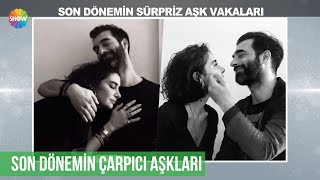 Son dönemin sürpriz aşkları!