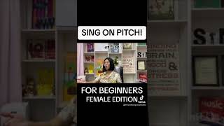 Sing in Pitch - First Vocal Exercise for Total Beginners (For Female Singers)