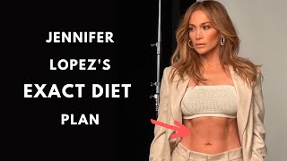 Jennifer Lopez's Exact Diet Plan With 5 Diet Tips