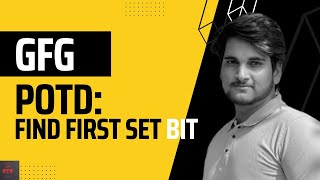 POTD : Find First Set Bit || GeeksForGeeks || #100daysofcode