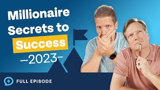Millionaires Share Their Secrets to Financial Success! (2023 Edition)