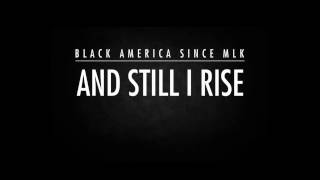 Black America Since MLK: And Still I Rise - E2 Preview
