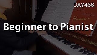 Day 466 : How to Learn Piano + From Beginner to a Pianist