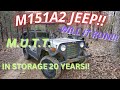 M151A2 M.U.T.T. Jeep Stored 20 years!! Will It Run And Drive Again????