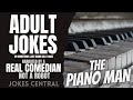 Funny Jokes : THE PIANO MAN - What else can I say...Enjoy