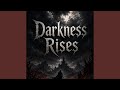 Darkness Rises