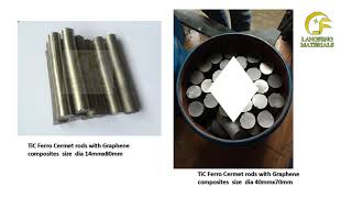 TiC Ferro Cermet rods with Graphene composites