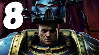 Let's Play Warhammer 40k: Space Marine ft. Mike (#8) - Primarch Chronic