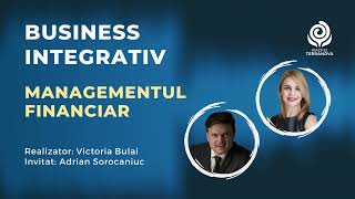 Managementul financiar | Invitat: Adrian Sorocaniuc | 23.03.2023