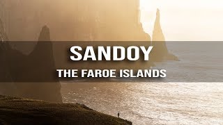 SANDOY is EPIC! Landscape Photography Faroe Islands | 4K