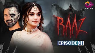 Raaz - Episode 1 | Aplus Horror Drama | Bilal Qureshi, Aruba Mirza,Saamia | Pakistani Drama | C3C1O