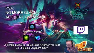 PSA: NO MORE GLACIAL AUGMENT ON RAKAN (and the new runes to run on Rakan after Glacial's nerfs) - FD