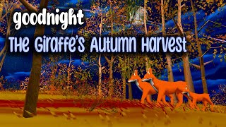 The Giraffe’s Autumn Harvest - Calming Bedtime Stories for Kids 🌙 | Bedtime Tales 😴