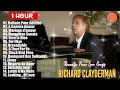 1 hour richard clayderman best piano relaxing 2024 🎹 top 20 richard clayderman greatest hits