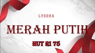 (LIRIK) MERAH PUTIH - LYODRA