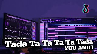 Download Lagu DJ TADA TA TA TA TA TADA YOU AND I TikTok Version... MP3 Gratis