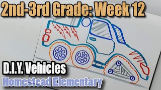 2nd and 3rd Grade Week 12: DIY Vehicles