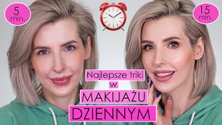 Moje NAJLEPSZE Triki w Szybkim Makijażu DZIENNYM!🔥- Dwie Wersje: w 5 i 15 minut ⏰