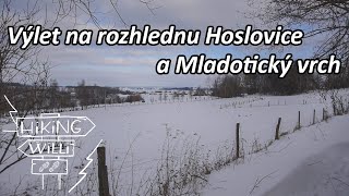 ROZHLEDNA HOSLOVICE a MLADOTICKÝ VRCH | tip na výlet za výhledy | HikingWilli