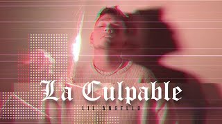 Lil Angello - La Culpable (Video Oficial)