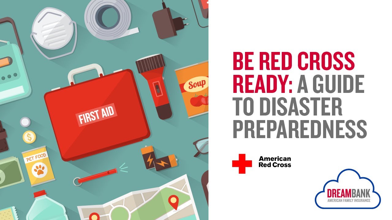 Be Red Cross Ready: A Guide To Disaster Preparedness | DreamBank - YouTube