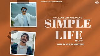 Simple Life (Lofi) Mix By Masters | Gulzaar Chhaniwala | Latest Haryanvi Song 2023 | Bholenath Songs