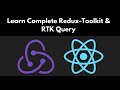 Learn Complete Redux-Toolkit & RTK Query with React in One Video | Redux-Toolkit RTK Query