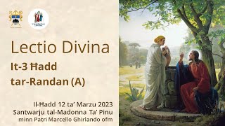 Lectio Divina tat-3 Ħadd tar-Randan (A) - 12.03.2023