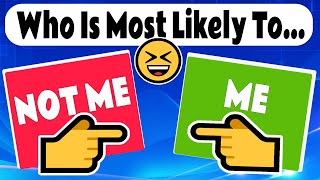 Who Is Most Likely To Challenge 👉 👈 || General Questions