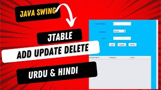 Java Swing | how to add update delete in JTable with logic explanation