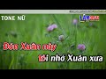 Đón xuân này nhớ xuân xưa karaoke tone nữ karaoke lâm organ beat 2024