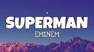 Eminem - Superman (lyrics)