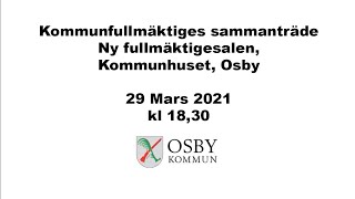 Osby kommunfullmäktiges sammanträde 29 mars 2021 1