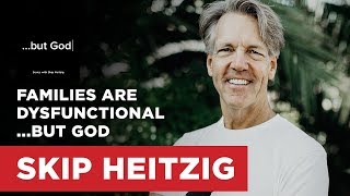 Families Are Dysfunctional...but God - Genesis 31 | Skip Heitzig