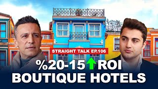 Best Investment Segment in Istanbul | Buildings\u0026Hotels | STRAIGHT TALK EP.106