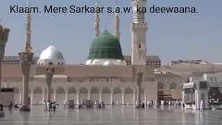 Mere Sarkar ka deewana,.(HD mp4 video ) aur Madeena Sharif ki ziyarat,, Shayar Asad Iqbaal Sahab,