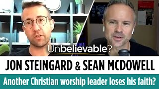 Another worship leader loses his faith. What's going on? Jon Steingard & Sean McDowell