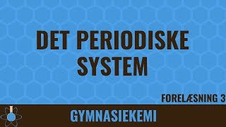 Det periodiske system | Kemi C - 3