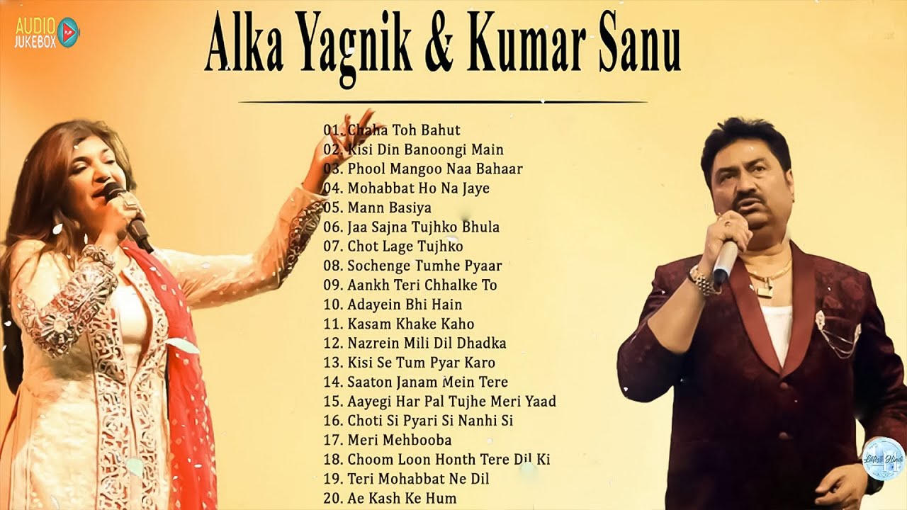 Kumar Sanu And Alka Yagnik Golden Collection Songs Best Of 90sHindi ...