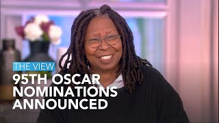 95th Oscar Nominations Announced | The View
