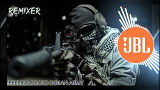 Feeling Proud Indian Army Dj Remix |army dj song,army song dj,indian army dj gana,indian army dj ||