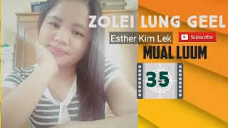 35 ZOLEI LUNG GEEL Cover by ESTHER KIM LEK #MUAL LUUM