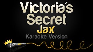 Jax - Victoria's Secret (Karaoke Version)