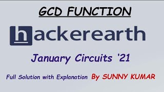 GCD FUNCTION | HACKEREARTH JANUARY CIRCUITS 2021