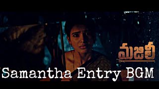 Samantha Entry Bgm||Majili Movie BGMs||Nagachaitanya, Samantha||