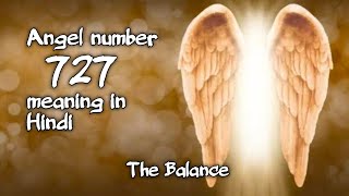 727 angel number meaning in Hindi🧝‍♂😍🧝‍♀/ The balance.