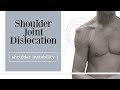 Shoulder joint dislocation - shoulder instability