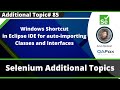 Windows Shortcut in Eclipse IDE for Auto-importing Classes and Interfaces