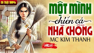 Truyện đời thực có thật 2025: Một Mình Chiến Cả Nhà Chồng - Nghe Trước Khi Đi Ngủ
