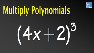 Multiply (4x+2)^3